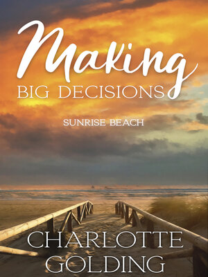 cover image of Making Big Decisions